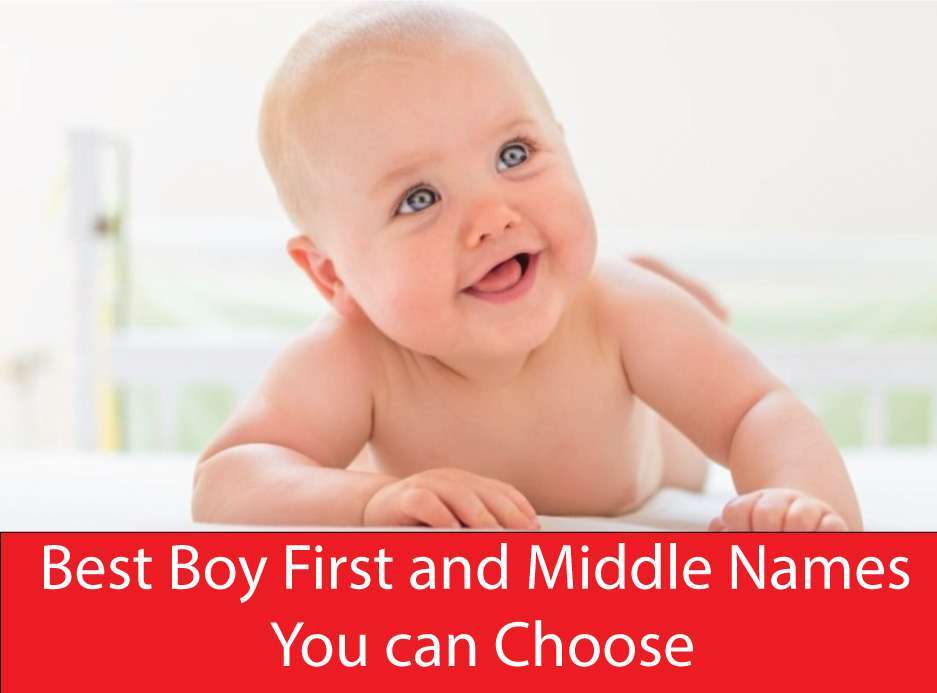 Best Boy First and Middle Names You can Choose